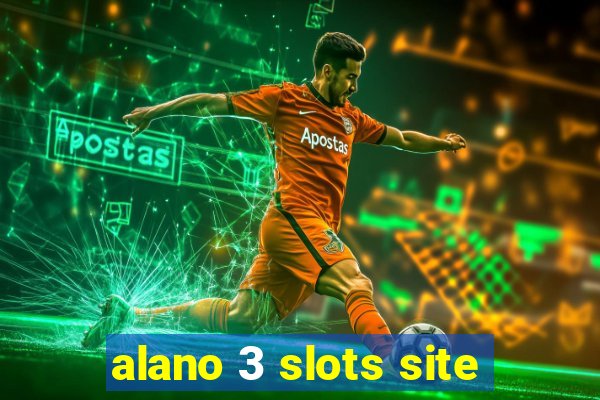 alano 3 slots site